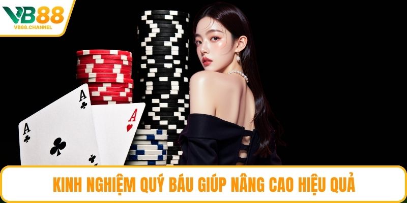 Kinh nghiệm quý báu giúp nâng cao hiệu quả